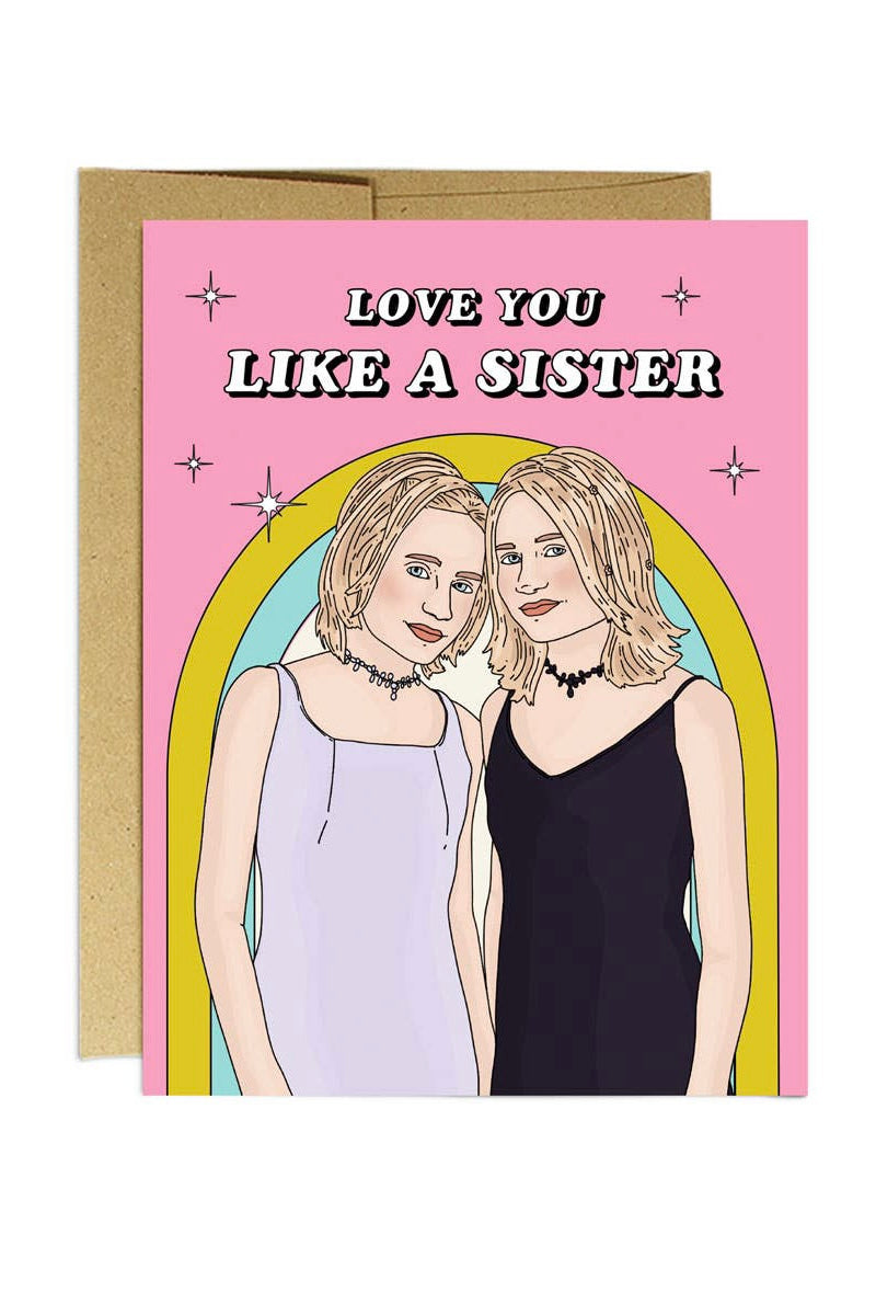 Love You Like A Sister Olsen Card
