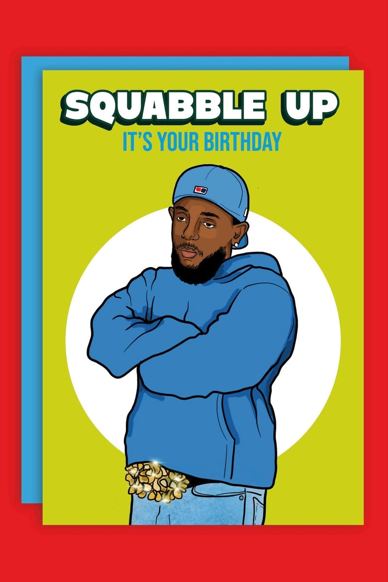 Squabble Up Kendrick Birthday Card