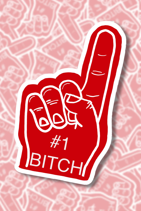 #1 Bitch Sticker